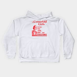 The Centerfold Girls Kids Hoodie